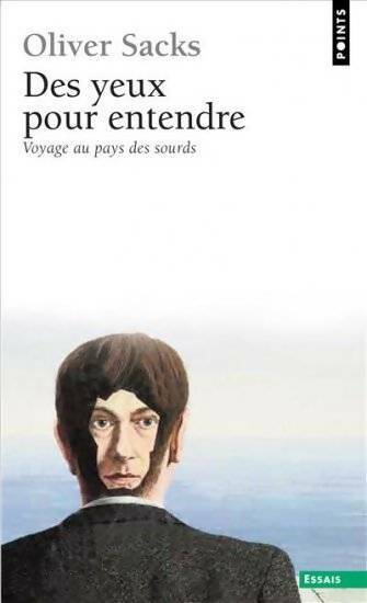 Livrenpoche : Des yeux pour entendre. Voyage au pays des sourds - Oliver Sacks - Livre