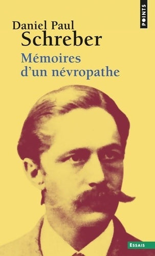 Mémoires d'un névropathe - Daniel Paul Schreber - Livre