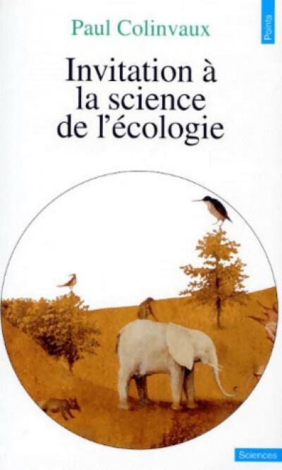 Livrenpoche : Invitation à la science de l'écologie - Paul Colinvaux - Livre