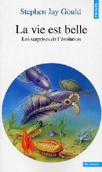 La vie est belle. Les surprises de l'évolution - Gould Stephen Jay - Livre