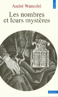 Livrenpoche : Les nombres et leurs mystères - André Warusfel - Livre