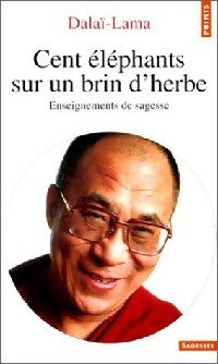 Livrenpoche : Cent éléphants sur un brin d'herbe. Enseignements de sagesse - Dalaï-Lama - Livre