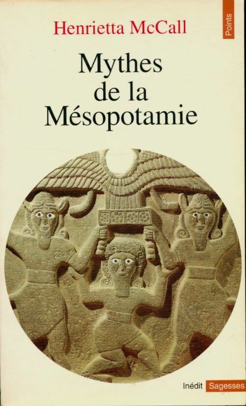 Livrenpoche : Mythes de la Mésopotamie - Henrietta McCall - Livre