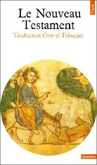 Livrenpoche : Le Nouveau Testament - Emile Osty, Joseph Trinquet - Livre