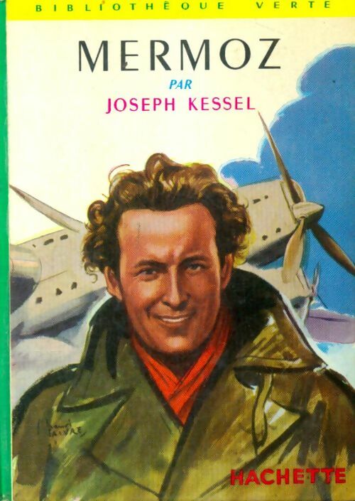 Livrenpoche : Mermoz - Joseph Kessel - Livre
