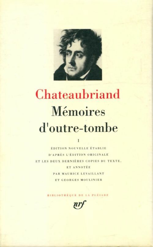 Mémoires d'Outre-Tombe : Tome I - livres I à XII - François René Chateaubriand - Livre