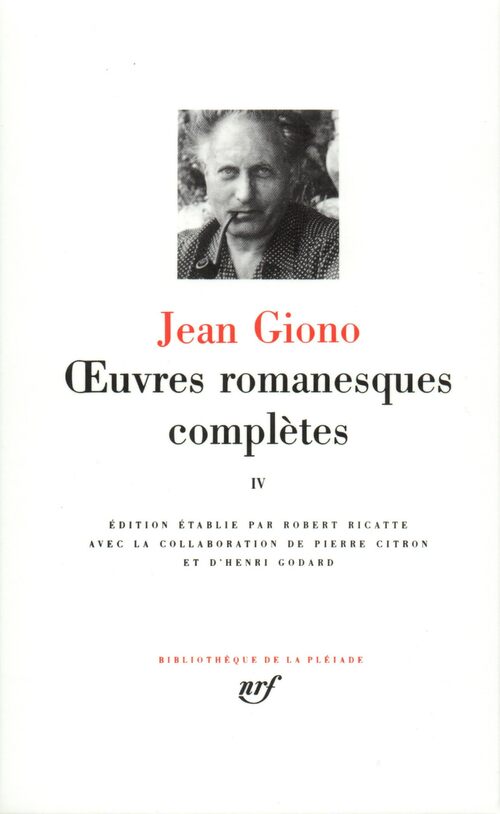 Oeuvres romanesques complètes Tome IV - Jean Giono - Livre