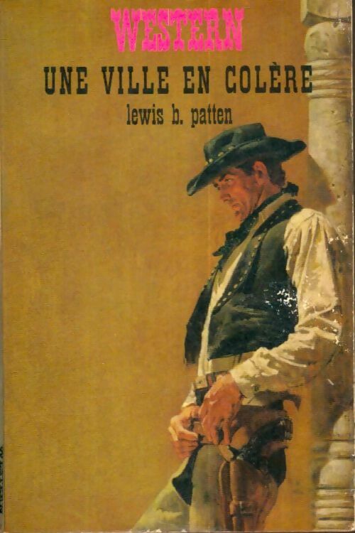 Livrenpoche : Une ville en colère - Lewis B. Patten - Livre