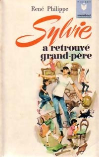 Livrenpoche : Sylvie a retrouvé grand-père - René Philippe - Livre