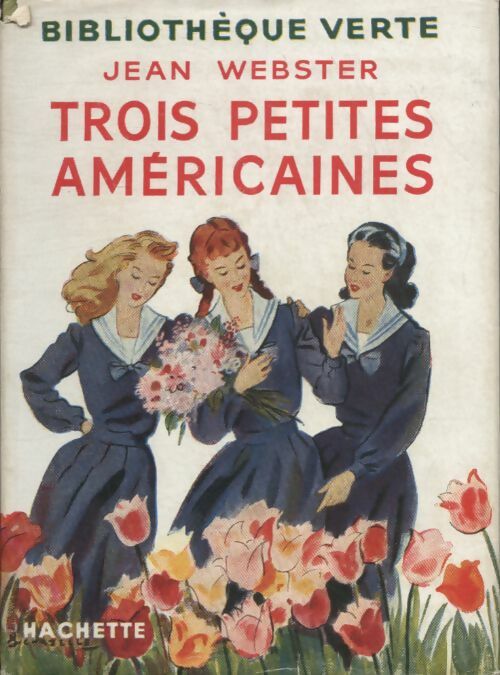 Livrenpoche : Trois petites américaines - Jean Webster - Livre