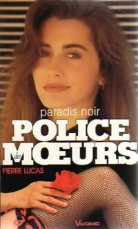 Paradis noir - Pierre Lucas - Livre