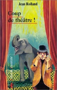 Livrenpoche : Coup de théâtre ! - Jean Rolland - Livre