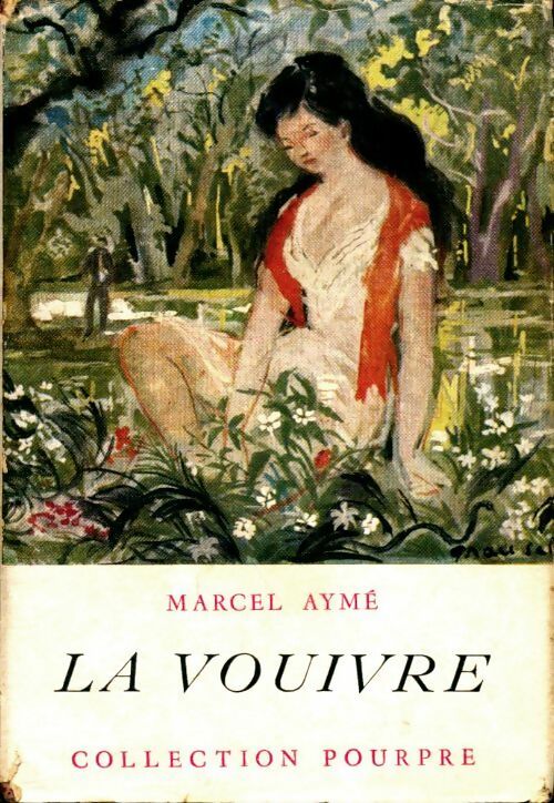 Livrenpoche : La vouivre - Marcel Aymé - Livre