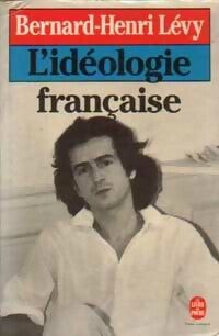 Livrenpoche : L'idéologie française - Bernard-Henri Lévy - Livre