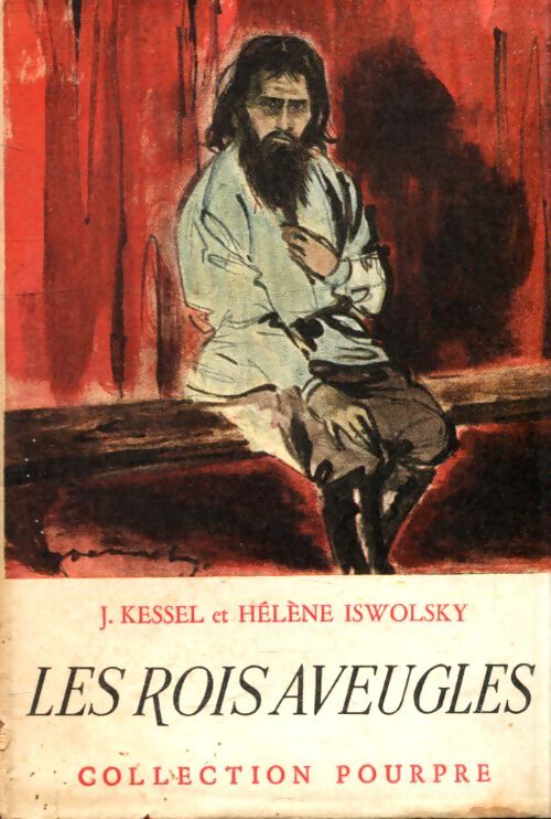 Les rois aveugles - Joseph Kessel - Livre