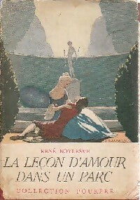 Livrenpoche : La leçon d'amour dans un parc - René Boylesve - Livre
