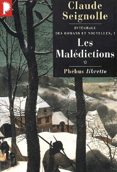 Livrenpoche : Intégrale des romans et récits Tome I : Les malédictions Tome I - Claude Seignolle - Livre