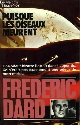 Livrenpoche : Puisque les oiseaux meurent... - Frédéric Dard - Livre