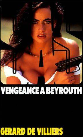 Livrenpoche : Vengeance à Beyrouth - Gérard De Villiers - Livre