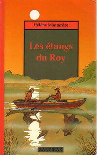Livrenpoche : Les étangs du roy - Hélène Montardre - Livre