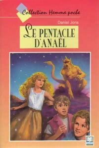 Livrenpoche : Le pentacle d'Anaël - Daniel Joris - Livre