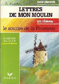 Lettres de mon moulin - Alphonse Daudet -  Oeuvres et Thèmes - Livre