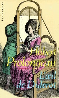 Livrenpoche : L'oeil de Diderot - Hubert Prolongeau - Livre