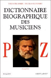 Livrenpoche : Dictionnaire biographique des musiciens Tome III - Theodore Baker, Nicolas Slonimsky - Livre