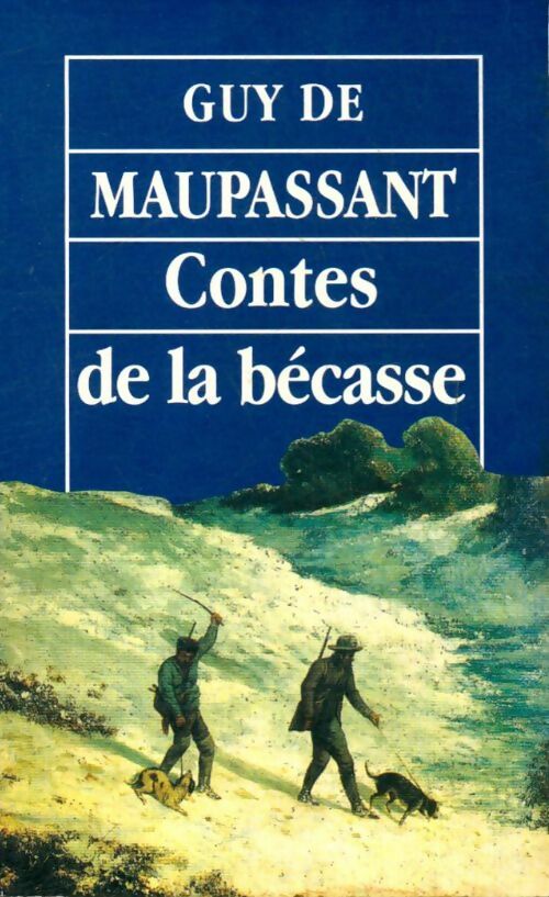 Livrenpoche : Contes de la bécasse - Guy De Maupassant - Livre
