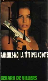 Livrenpoche : Ramenez-moi la tête d'El Coyote - Gérard De Villiers - Livre