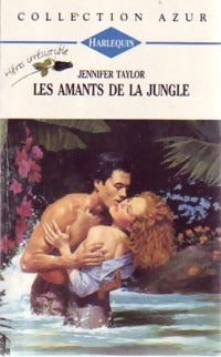 Livrenpoche : Les amants de la jungle - Jennifer Taylor - Livre