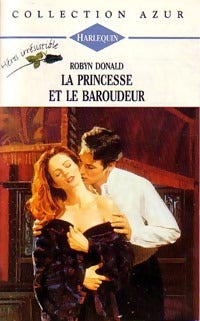 Livrenpoche : La princesse et la baroudeur - Robyn Donald - Livre