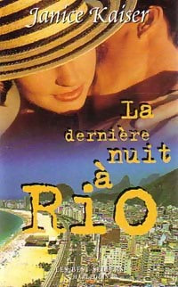 Livrenpoche : La dernière nuit à Rio - Janice Kaiser - Livre