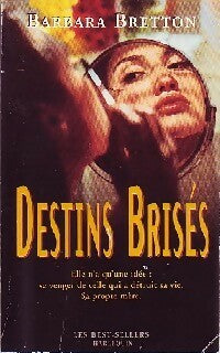 Livrenpoche : Destins brisés - Barbara Bretton - Livre