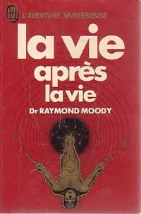 Livrenpoche : La vie après la vie - Raymond Moody - Livre