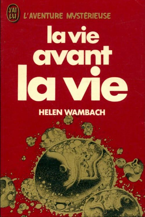Livrenpoche : La vie avant la vie - Helen Wambach - Livre