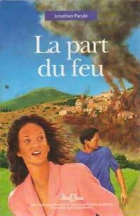 Livrenpoche : La part du feu - Jonathan Pacula - Livre