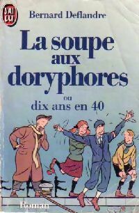 Livrenpoche : La soupe aux doryphores - Bernard Deflandre - Livre