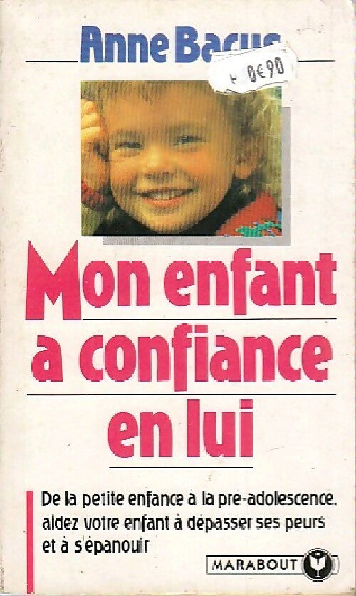 Livrenpoche : Mon enfant a confiance en lui - Anne Bacus - Livre