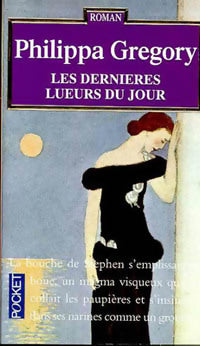 Livrenpoche : Les dernières lueurs du jour - Philippa Gregory - Livre