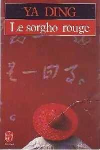 Livrenpoche : Le sorgho rouge - Ya Ding - Livre