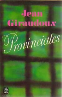 Livrenpoche : Provinciales - Jean Giraudoux - Livre