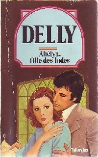 Livrenpoche : Ahélya, fille des Indes - Delly - Livre