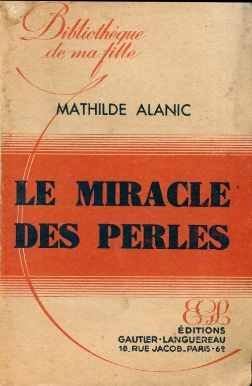 Livrenpoche : Le miracle des perles - Mathilde Alanic - Livre