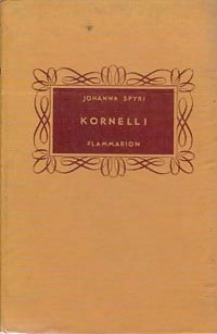Livrenpoche : Kornelli - Johanna Spyri - Livre