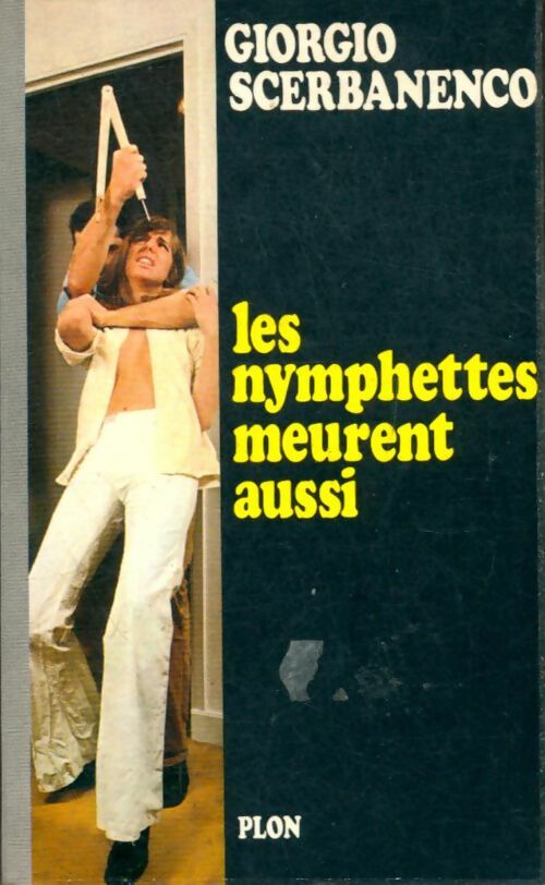 Livrenpoche : Les nymphettes meurent aussi - Giorgio Scerbanenco - Livre