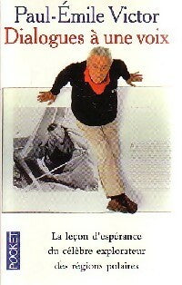 Livrenpoche : Dialogues à une voix - Paul-Emile Victor - Livre