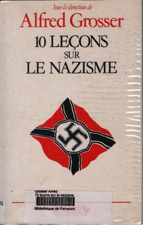 Dix leçons sur le nazisme - Alfred Grosser - Livre