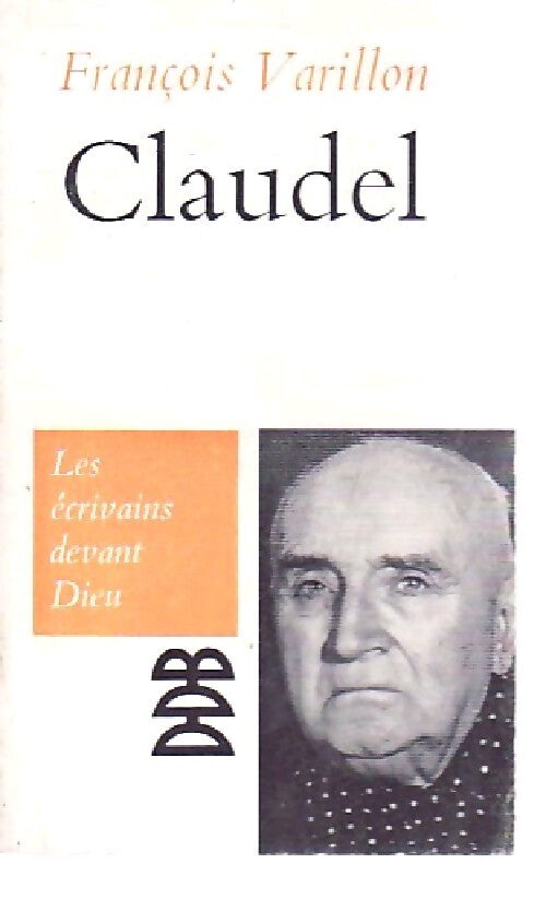 Claudel - François Varillon - Livre