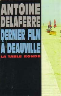 Livrenpoche : Dernier film à Deauville - Antoine Delaferre - Livre